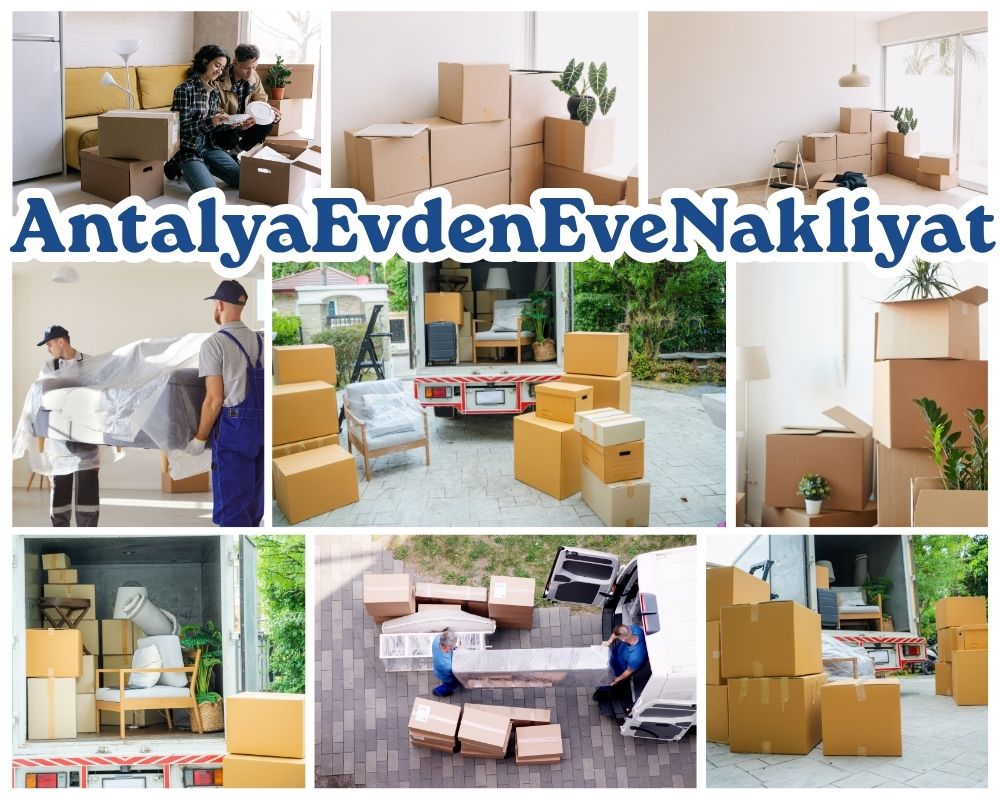 Antalya Kuşadası Evden Eve Taşımacılık